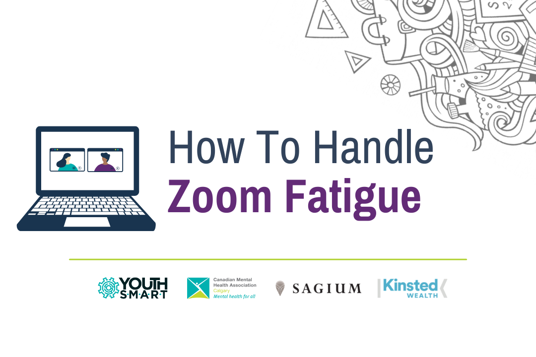 How To Handle Zoom Fatigue - Canadian Mental Health Association / CMHA ...